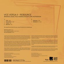 Vorderseite eines Albums mit dem Titel "Vice Versa II - Rebounce" von Bram De Looze, Felix Henkelhausen, Eric McPherson.