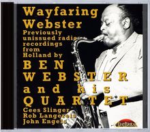 Ben Webster (1909-1973): Wayfaring Webster, CD