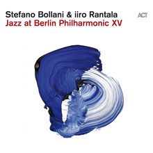 Stefano Bollani &amp; Iiro Rantala: Jazz At Berlin Philharmonic Xv (180g), LP