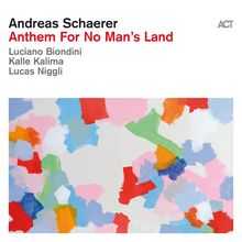 Andreas Schaerer (geb. 1976): Anthem For No Man's Land (180g), LP