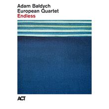 Adam Bałdych European Quartet, Endless. Blaues Muster mit horizontale Streifen oben. Text: ACT links unten.
