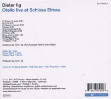 Dieter Ilg (geb. 1961): Otello Live At Schloss Elmau, CD