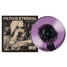 Filth Is Eternal: Find Out (180g) (Limited Edition) (Black &amp; Violet Vinyl), LP