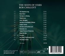 Bob Chilcott (geb. 1955): Chorwerke - The Seeds of Stars, CD