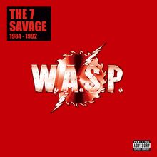 W.A.S.P.: The 7 Savage 1984 - 1992 (Deluxe Boxset), 7 CDs