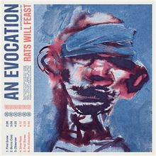 "AN EVOCATION" und "RATS WILL FEAST" stehen groß geschrieben. Eine expressionistische Illustration eines Gesichts.