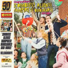 Text: "ZOMBIES! ALIENS! VAMPIRES! DINOSAURS! AND MORE!" und "HELLOGOODBYE". Eine Party mit verkleideten Menschen und Luftballons.