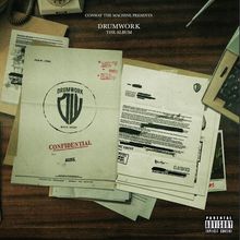 Oben steht: „Conway The Machine Presents DRUMWORK THE ALBUM“. Darunter Akten mit „CONFIDENTIAL“ und einem runden Logo.