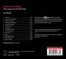 Ian Shaw (geb. 1962): Drawn To All Things: The Songs Of Joni Mitchell, CD