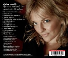 Claire Martin (geb. 1967): He Never Mentioned Love, CD