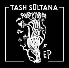 "TASH SULTANA", "Notion", "EP" in weißer Schrift auf schwarzem Hintergrund, mit Gemälde von Pilzen und geschwungenen Formen.