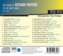 "The Songs of Richard Whiting: Till We Meet Again" zeigt 27 Titel von 1925-1957, Gesamtdauer: 1 Stunde, 19 Minuten.