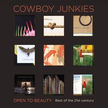 "Cowboy Junkies", "Open to Beauty: Best of the 21st century"; Neun Miniaturbilder in drei Reihen.