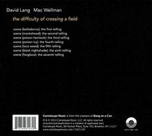 David Lang (geb. 1957): The Difficulty of Crossing a Field, CD