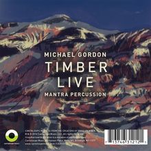 Michael Gordon (geb. 1956): Timber Live / Timber Remixed, 2 CDs