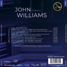 "A Tribute to JOHN WILLIAMS" mit Titelliste, darunter bekannte Filmmelodien. Orchester: FILMharmonique, Dirigent: Francis Choinière.