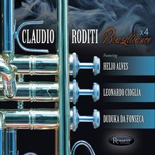 Claudio Roditi (1946-2020): Brazilliance X4, CD