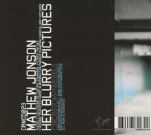 Mathew Jonson: Her Blurry Pictures, CD