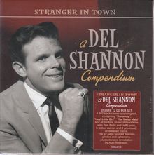 Del Shannon: Stranger In Town: A Del Shannon Compendium, 12 CDs