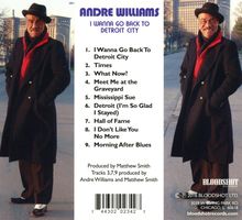 Andre Williams: I Wanna Go Back To Detroit City, CD