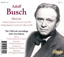 Adolf Busch, Mozart-Stücke: Violinkonzert Nr. 5, Streichquartett Nr. 16, 1942 Solo-Aufnahmen mit Artur Balsam.