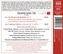 Xiaogang Ye (geb. 1955): Kantate op.64 "The Road to the Republic" für Soli,Chor,Kinderchor,Orchester, CD