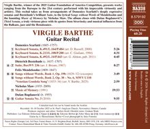 "VIRGILE BARTHE Guitar Recital. Domenico Scarlatti, Dieterich Buxtehude, Felix Mendelssohn. Playing Time: 60:20."