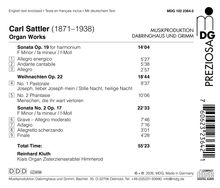 Carl Sattler (1871–1938) Organ Works. Sonata Op. 19, Weihnachten Op. 22, Sonata No. 2 Op. 17. Total Time: 55'23.