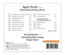 Agnes Tyrrell: Choral Music & Piano Works. Kyra Steckeweh, GewandhausChor Leipzig, Gregor Meyer, total time 67'00.