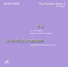 John Cage (1912-1992): Three für 3 Blockflöten, CD