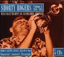 Shorty Rogers (1924-1994): Vol.1: 1946-54, 5 CDs