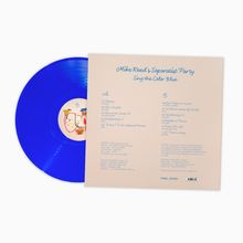 Text: "Mike Reed’s Separatist Party, Sing the Color Blue" Album mit Titeln wie "Closing" und "New Chants". Blaues Vinyl.