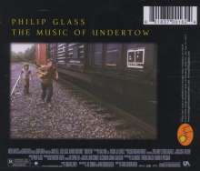 Philip Glass (geb. 1937): Filmmusik: The Music of Undertow (Filmmusik), CD