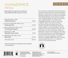 Titel: ContraDANCE MZ Duo  
Musiker: David Zucchi, Iñigo Mikeleiz-Berrade  
Stücke: Aileen Sweeney, Enrique Granados, Maurice Ravel, Alex Paxton, Béla Bartók  
Gesamtspieldauer: 61:04  
Special Features: Instrumentenkombination Saxophon und Akkordeon, Premiere-Aufnahmen.