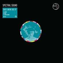 Text: "SPECTRAL SOUND, DASO | MEINE IDEE EP, A1 MEINE, A2 IDEE, B DEINE SCHUHE, SPC-47." Illustration: Gesicht, bunter Ring.
