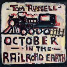 Tom Russell: October In The Railroad Earth, LP