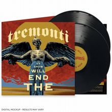 Tremonti: The End Will Show Us How, 2 LPs