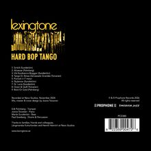 "Lexingtone Hard Bop Tango". Trackliste: 1. Snitch 2. Alcanzar 3. Vid Korshamns Bryggor bis 9. Bold Or Gold. Aufnahme: Nov. 2024.
