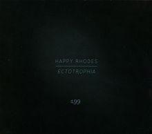 Happy Rhodes: Ectotrophia, CD
