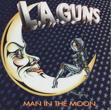 „LA GUNS“, „MAN IN THE MOON“. Illustration: Halbmond mit Gesicht, Frau in einem silbernen Anzug, Hintergrund mit Sternen.