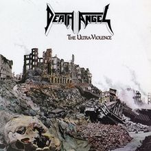 "Death Angel - The Ultra-Violence." Eine apokalyptische Szenerie von zerstörten Gebäuden und Trümmern.
