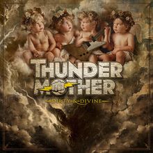 Thundermother: Dirty &amp; Divine (Limited Edition) (Gold Vinyl inkl. Artprint), LP