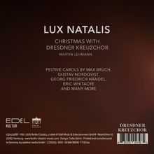 "LUX NATALIS. Christmas with Dresdner Kreuzchor, Martin Lehmann. Festive carols by Max Bruch, Nordqvist, Händel, Whitacre."