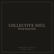 Collective Soul: 7even Year Itch: Greatest Hits 1994 - 2001, LP