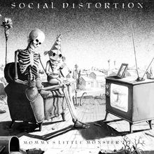 Social Distortion: Mommy's Little Monster (2023 remastered) (40th Anniverary Edition) (180g), LP