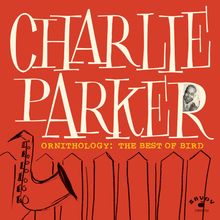 Charlie Parker (1920-1955): Ornithology: The Best Of Bird (180g), LP