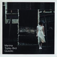 Martina Topley-Bird: Quixotic, 2 LPs