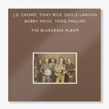 J.D. Crowe, Tony Rice, Doyle Lawson, Bobby Hicks, Todd Phillips. The Bluegrass Album. Fünf Männer mit Instrumenten.