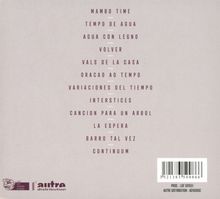 Texte in einer Liste: Mambo Time, Tempo de Agua, Agua con Legno, Volver, Vals de la Casa, Oracao ao Tempo.