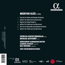 MÁRTON ILLÉS (* 1975) mit sechs Musikstücken. Patricia Kopatchinskaja Violine, Nicolas Altstaedt Cello. Münchener Kammerorchester.